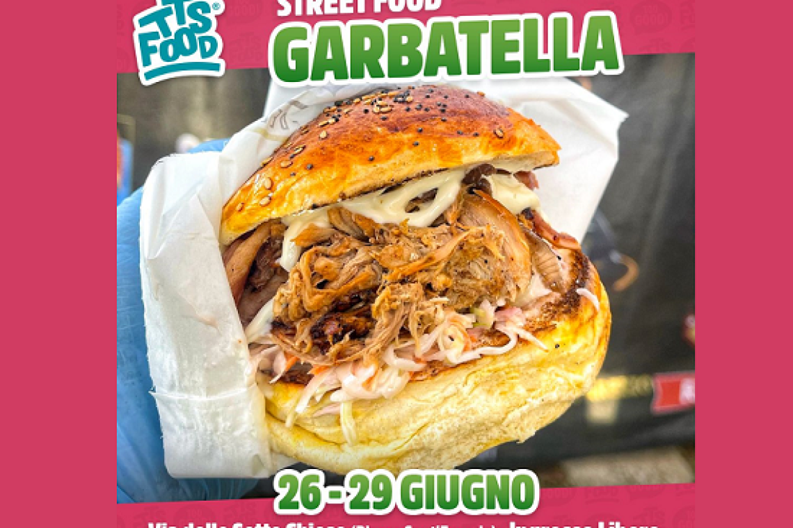 Garbatella- TTS Street Food 26-27-28-29 Giugno 2025