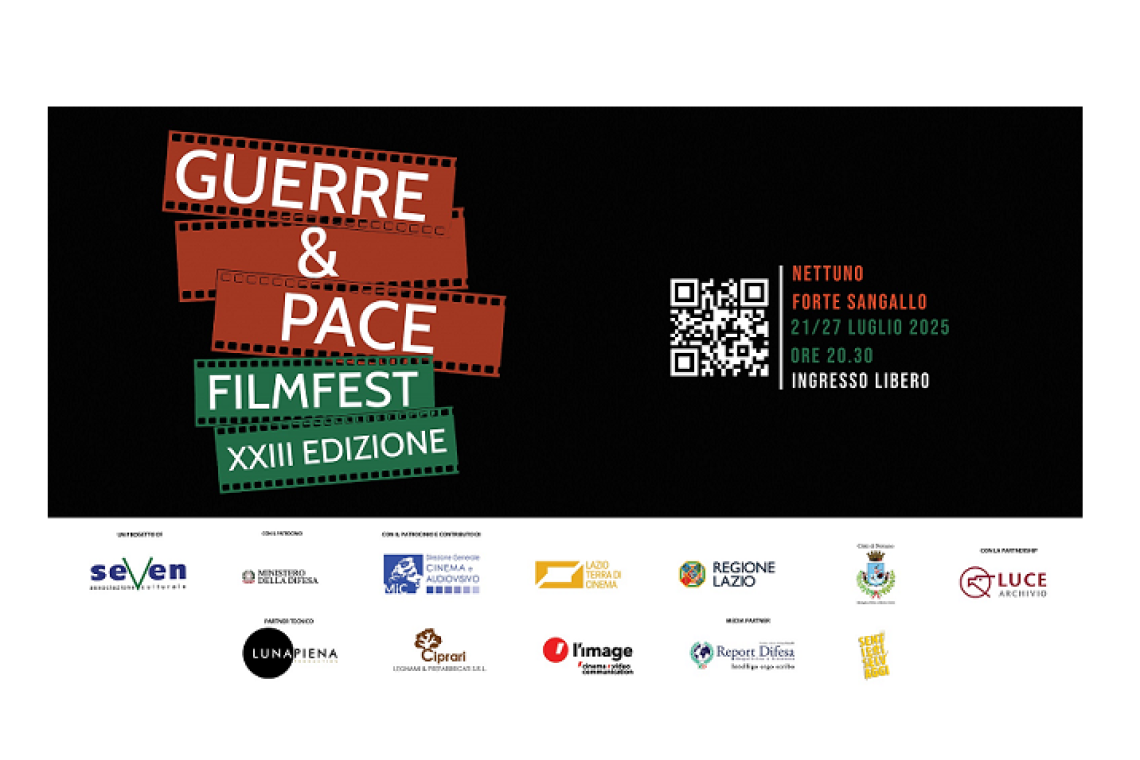 Guerre &amp; Pace FilmFest dal 21 al 27 luglio 2025 a Nettuno- XXIII edizione