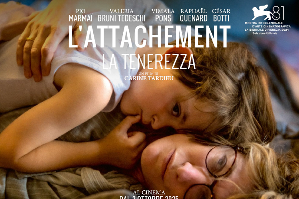 L'Attachement – La Tenerezza di Carine Tardieu -In sala dal 2 Ottobre 2025