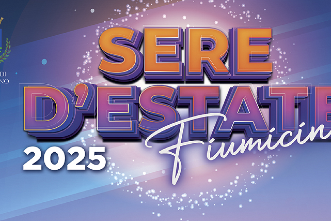 Fiumicino -  "Sere d'Estate 2025"