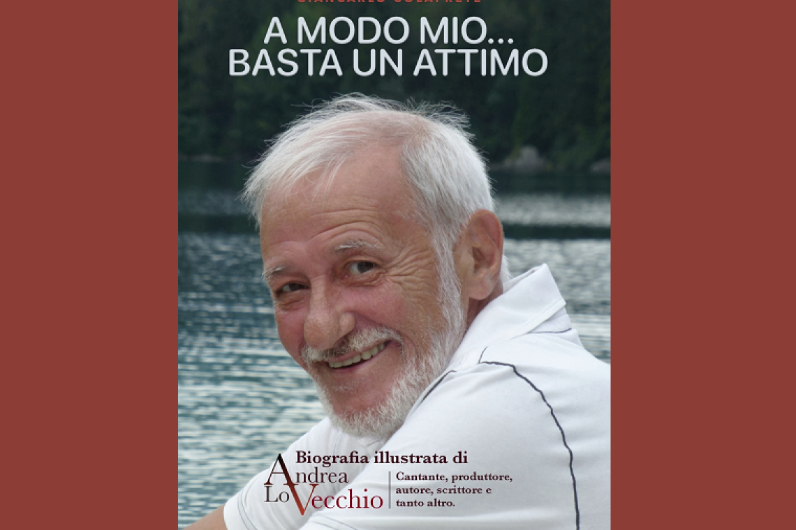 A modo mio… basta un attimo – Biografia illustrata di Andrea Lo Vecchio