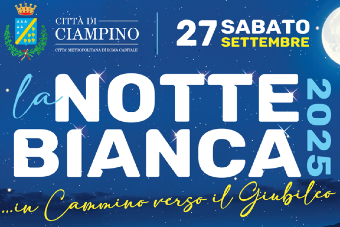 Torna la Notte Bianca a Ciampino: musica, cultura e spettacoli sotto le stelle
