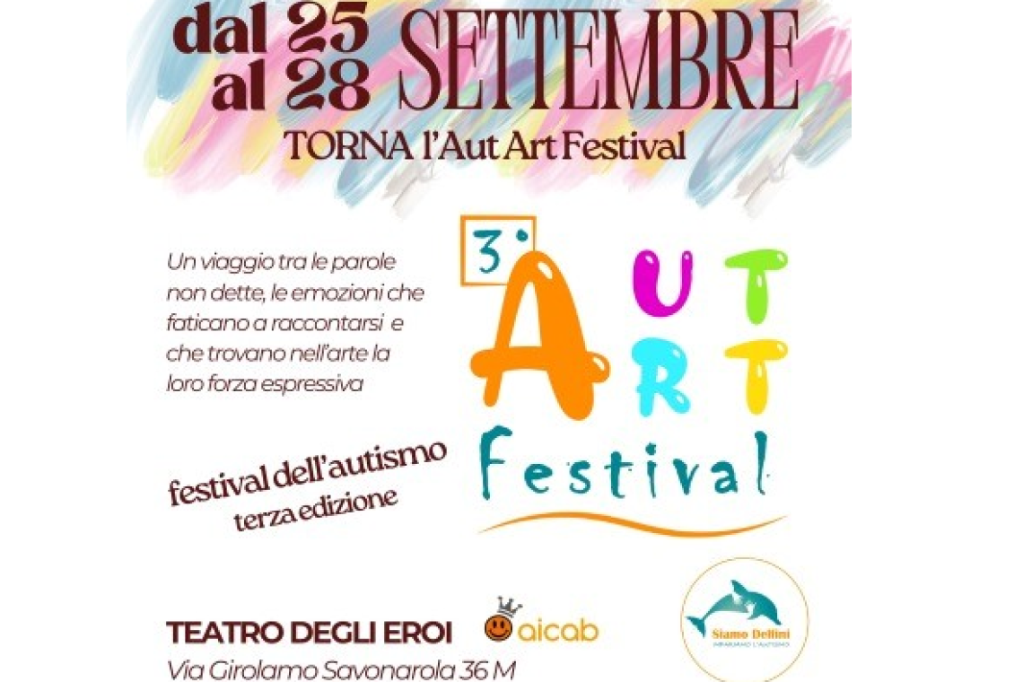 Torna a Roma l’Aut Art Festival dal 25 al 28 settembre, quattro giornate per raccontare l’autismo, al teatro degli eroi