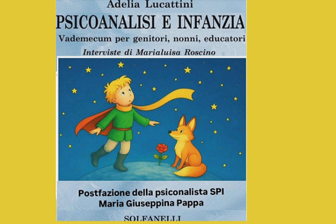 Libri: psicoanalisi e infanzia - il nuovo libro di Adelia Lucattini