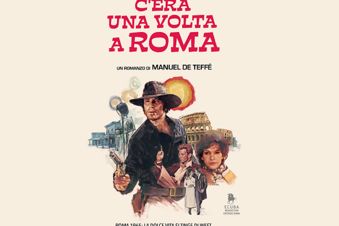 Lo spaghetti western entra in letteratura: “C’era una volta a Roma” finalista al Premio Sergio Leone