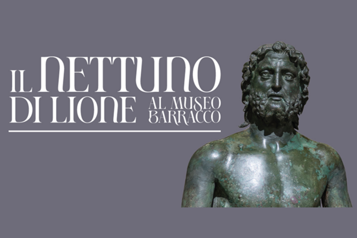 Al Museo di scultura antica Giovanni Barracco  per la prima volta a Romai il Nettuno di Lione